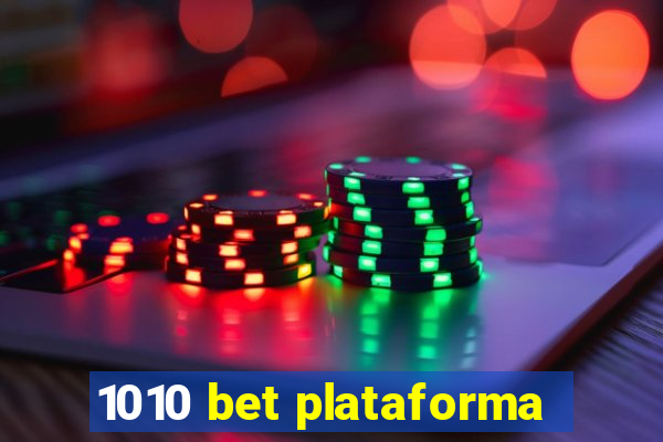 1010 bet plataforma